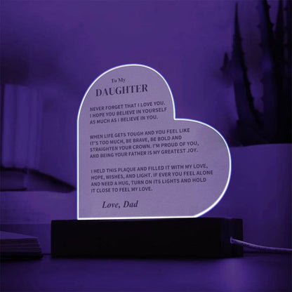 To My Daughter - From Dad - Never Forget That I Love You - LED Heart Acrylic Plaque