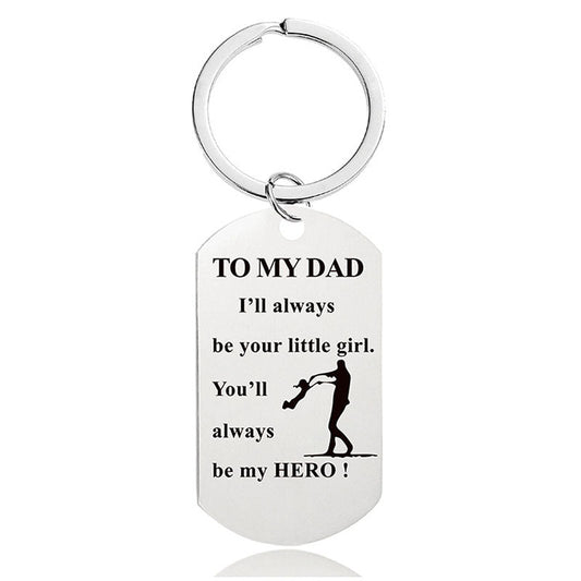 You'll Always Be My Hero - Inspirational Keychain - A907