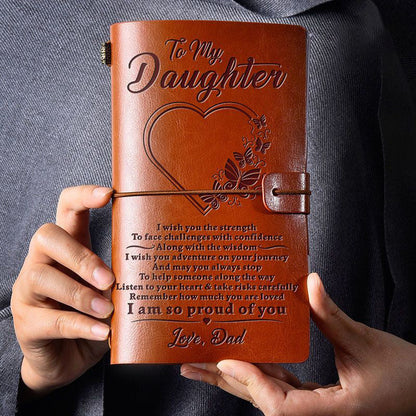 Dad To Daughter -I am So Proud of You - Engraved Leather Journal Notebook