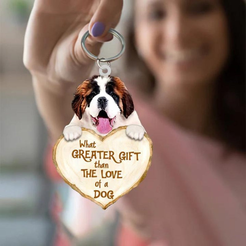 Saint Bernard What Greater Gift Than The Love Of A Dog Acrylic Keychain GG079