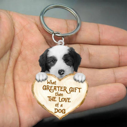 Old English Sheepdog What Greater Gift Than The Love Of A Dog Acrylic Keychain GG086