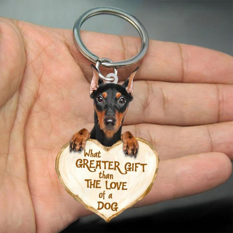 Doberman What Greater Gift Than The Love Of A Dog Acrylic Keychain GG091