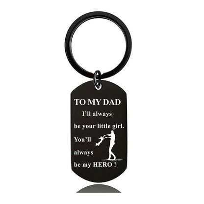 You'll Always Be My Hero - Inspirational Keychain - A907