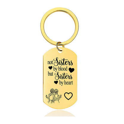 Not Sisters By Blood But Sisters By Heart - Inspirational Keychain - A911